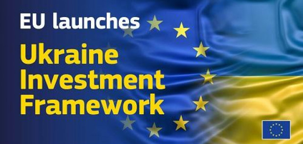 EU sets up Investment Framework under its Ukraine Facility, to boost investments for the recovery and reconstruction of Ukraine
