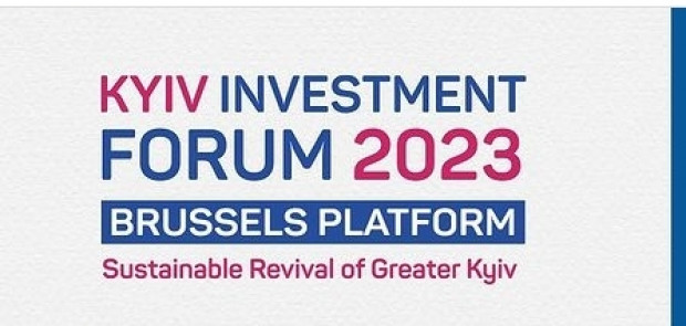 Kyiv Investment Forum 2023: Brussels Platform as a commitment to influence the sustainable future of Kyiv