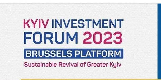 Kyiv Investment Forum 2023: Brussels Platform as a commitment to influence the sustainable future of Kyiv